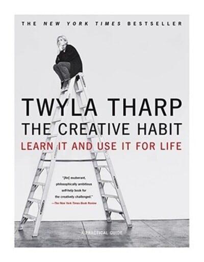 The Creative Habit by Twyla Tharp